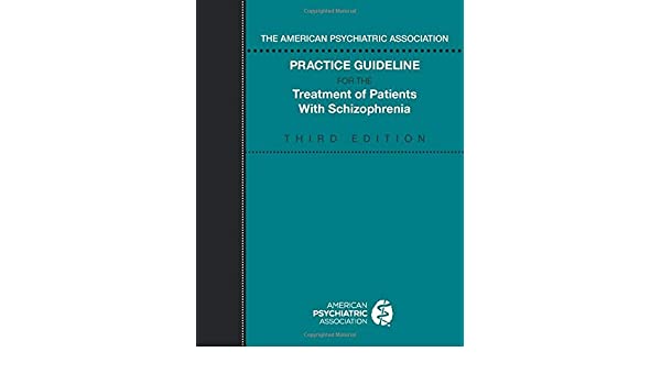 The AMERICAN PSYCHIATRIC ASSOCIATION Practice Guideline Summary Booklet